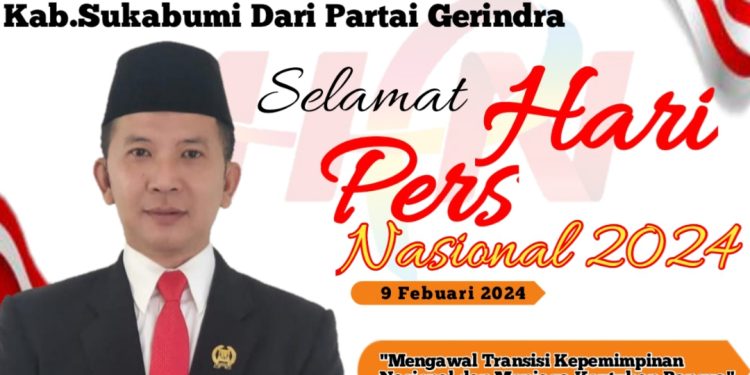 Wakil Ketua Komisi ll DPRD Kab Sukabumi Teddy Setiadi Mengucapkan Selamat Hari Pers Nasional Tahun 2024