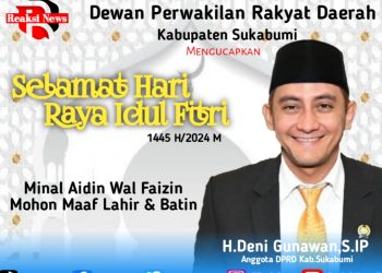 H.Deni Gunawan,S.IP Anggota DPRD Kabupaten Sukabumi Mengucapkan Selamat Hari Raya Idul Fitri 1445 H