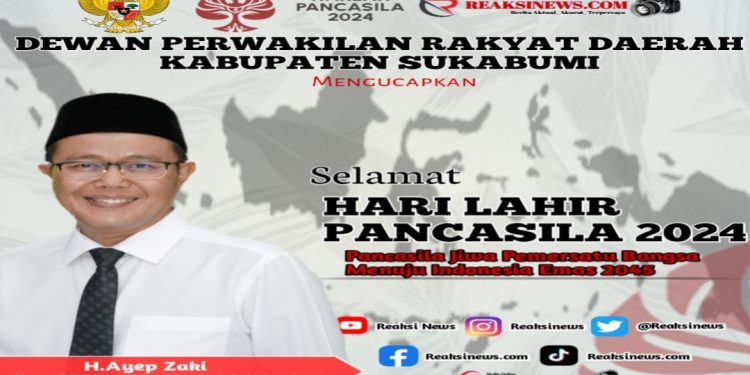 Ketua DPD Partai NasDem Kabupaten Sukabumi H.Ayep Zaki, Mengucapkan Selamat Hari Lahir Pancasila Tahun 2024