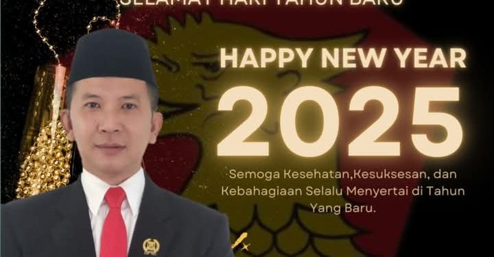 Anggota DPRD Kabupaten Sukabumi Teddy Setiadi Mengucapkan Selamat Tahun Baru 2025