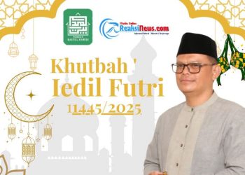 Khutbah ‘Iedil Futri 1445/2025 PESAN – PESAN RAMADAN Oleh. Ust. Lathief Abdallah