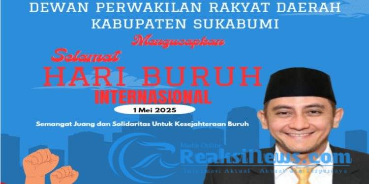 Anggota DPRD Kabupaten Sukabumi H.Deni Gunawan.,S.Ip, Ucapkan Selamat Hari Buruh Internasional Tahun 2025