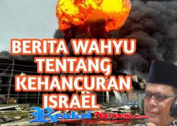 BERITA WAHYU TENTANG KEHANCURAN ISRAEL