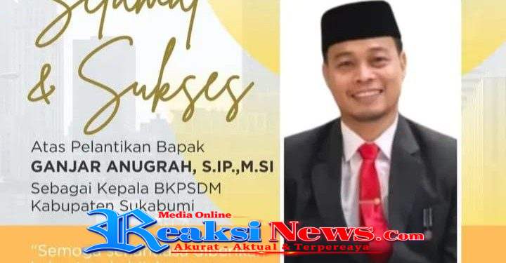 Ganjar Anugrah,.S.IP.,M.Si Resmi Dilantik Sebagai Kepala BKPSDM Kabupaten Sukabumi, Memperkuat Struktur Birokrasi