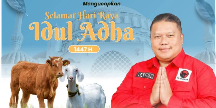 Dewan Raden Koesoemo Hutaripto, S.MB, Fraksi PDI-Perjuangan Mengucapkan Selamat Hari Raya Idul Adha 1447 H/2026